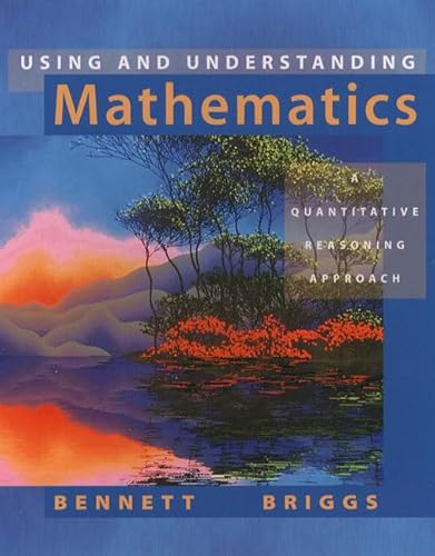 9780201656428: Using and Understanding Mathematics: A Quantitative Reasoning Approach