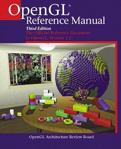 Stock image for Opengl Reference Manual: The Official Reference Document to Opengl, Version 1.2 for sale by Books From California