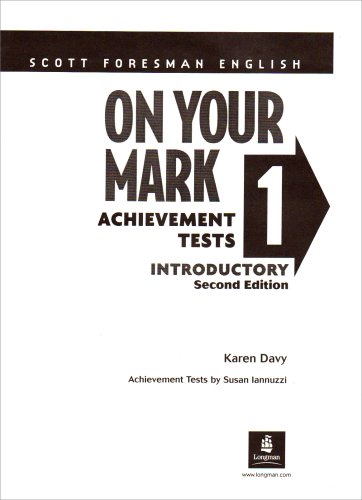 On Your Mark 1, Introductory, Scott Foresman English Tests (2nd Edition) (9780201663921) by Susan Iannuzzi Karen Davy