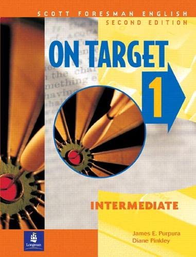 Stock image for On Target 1, Intermediate, Scott ForeJames E. Purpura; Diane Pinkley for sale by Iridium_Books