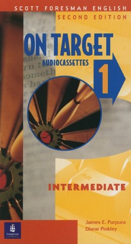 On Target 1, Intermediate, Scott Foresman English Audiocassettes (3) (9780201664126) by Purpura, James E.; Pinkley, Diane
