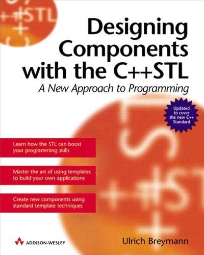 Stock image for Designing Components with the C++ STL : A New Approach to Programming for sale by Better World Books