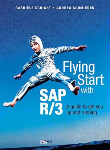 Beispielbild fr Flying Start SAP R/3 : A Guide to Get You up and Running zum Verkauf von Better World Books