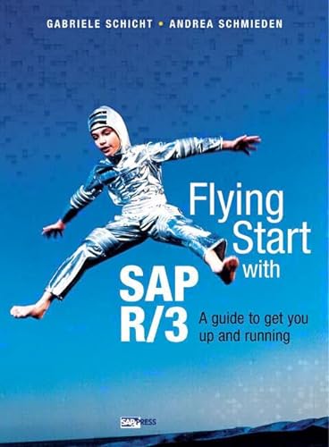 Stock image for Flying Start SAP R/3 : A Guide to Get You up and Running for sale by Better World Books