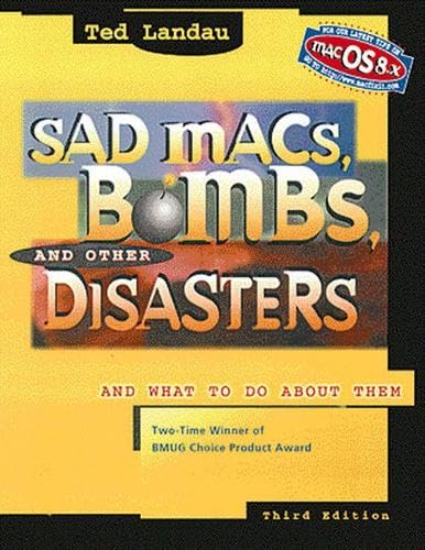9780201688108: Sad Macs, Bombs, and Other Disasters: And What to Do About Them