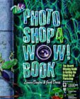 Beispielbild fr The Photoshop 4 WOW! Book: Tips Tricks & Techniques for Adobe Photoshop 4 zum Verkauf von OddReads