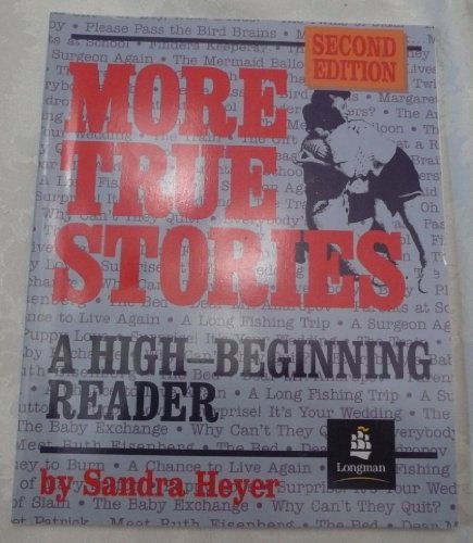 Stock image for More True Stories: A High-Beginning Reader, Second Edition for sale by Your Online Bookstore