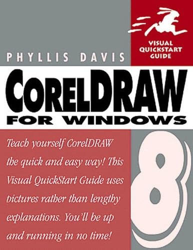 CorelDRAW 8 for Windows, Fourth Edition (Visual QuickStart Guide) (9780201696615) by Davis, Phyllis