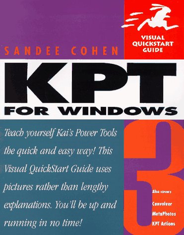 Kai's Power Tools 3 for Windows (Visual QuickStart Guide) (9780201696684) by Cohen, Sandee