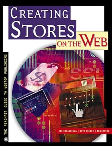 Stock image for Creating Stores on the Web: Insider's Guide to Setting up a Profitable Cybershop for sale by WorldofBooks