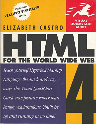HTML 4 for the World Wide Web: VQS (3rd Edition) (9780201696967) by Castro, Elizabeth