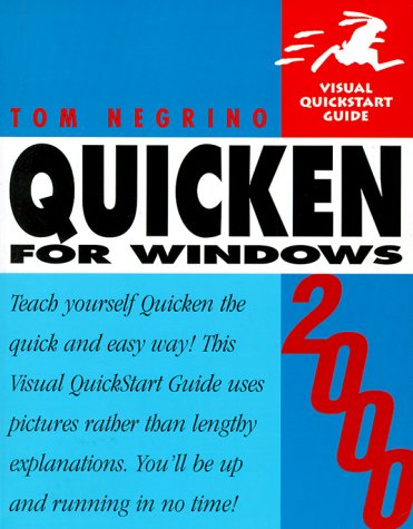 Quicken 2000 for Windows, Second Edition (Visual QuickStart Guide) (9780201699654) by Negrino, Tom