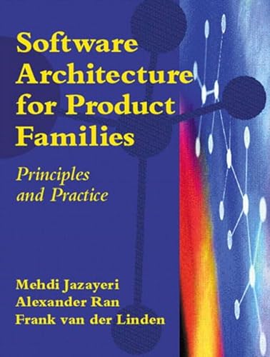 9780201699678: Software Architecture for Product Families: Principles and Practice