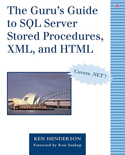 Beispielbild fr The Guru's Guide to SQL Server Stored Procedures, XML, and HTML zum Verkauf von Better World Books