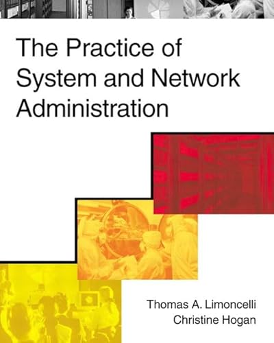 9780201702712: The Practice of System and Network Administration