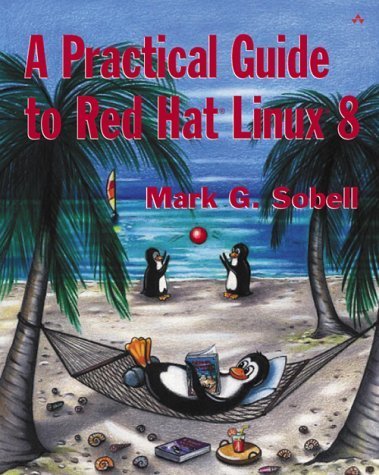 Stock image for A Practical Guide to Red Hat Linux 8 for sale by Goodwill Books