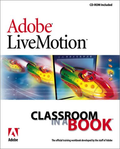 9780201703221: Adobe LiveMotion Classroom in a Book