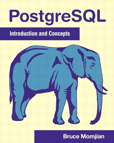 9780201703313: PostgreSQL: Introduction and Concepts
