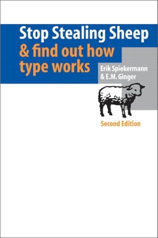 Stop Stealing Sheep & Find Out How Type Works (9780201703399) by Spiekermann, Erik; Ginger, E. M.