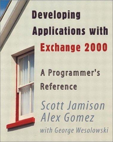 Imagen de archivo de Developing Applications With Exchange 2000 a la venta por Books Puddle