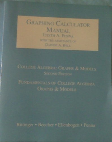 Graphing Calculator Manual (9780201703962) by Judith A. Penna; Daphne A. Bell