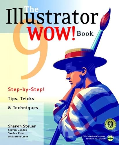 Stock image for The Illustrator 9 Wow! Book : Step-by-Step! Tips, Tricks and Techniques from 100 Leading Illustrator Artists for sale by Better World Books Ltd