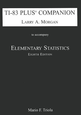 9780201704693: Ti-83 Plus Companion to Accompany Elementary Statistics