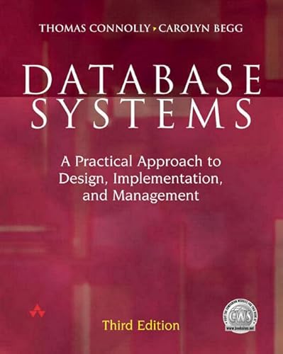 9780201708578: Database Systems: A Practical Approach to Design, Implementation and Management (International Computer Science Series)