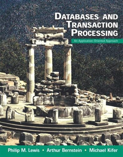 Stock image for Database and Transaction Processing : An Application-Oriented Approach for sale by Better World Books