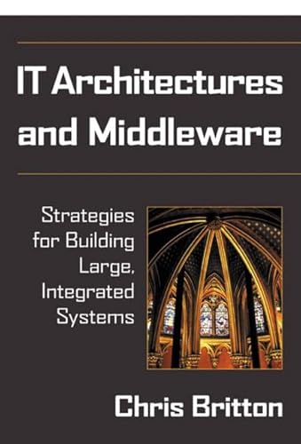 Beispielbild fr IT Architectures and Middleware : Strategies for Building Large, Integrated Systems zum Verkauf von Better World Books