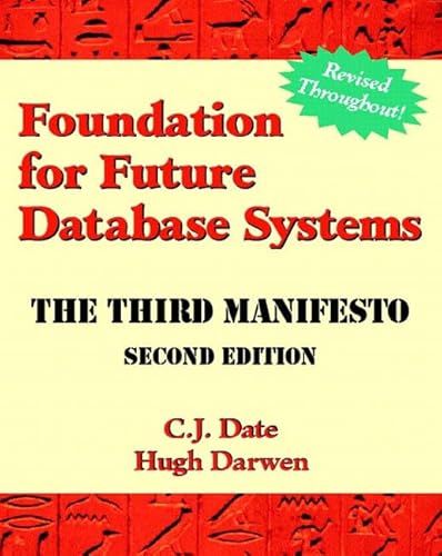 Imagen de archivo de Foundation for Future Database Systems: The Third Manifesto a la venta por ThriftBooks-Atlanta
