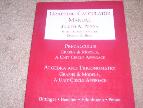 Graphing Calculator Manual (9780201709421) by Penna, Judith A