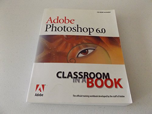 9780201710168: Adobe Photoshop 6.0 Classroom in a Book