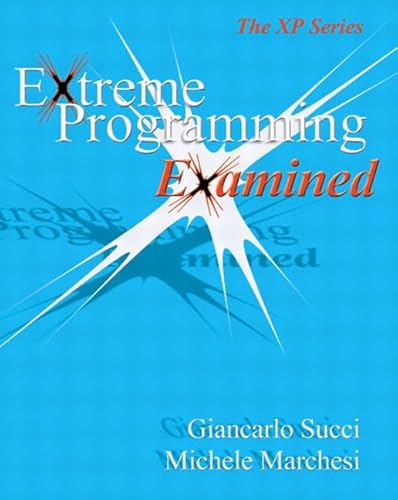 Stock image for Extreme Programming Examined for sale by Better World Books