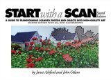 9780201710977: Start With a Scan: A Guide to Transforming Scanned Images and Objects into High-Quality Art