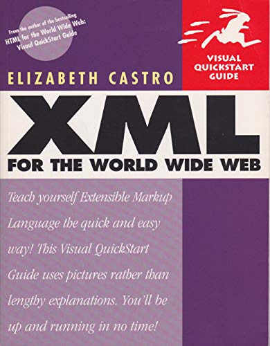 Imagen de archivo de XML for the World Wide Web a la venta por Better World Books