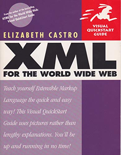 Stock image for XML for the World Wide Web for sale by Better World Books