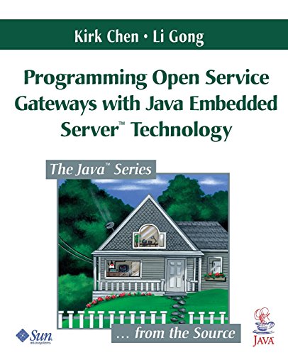 Programming Open Service Gateways with Java Embedded Serverâ„¢ Technology (9780201711028) by Chen, Kirk
