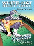 Imagen de archivo de White-Hat Security Arsenal: Tackling the Threats a la venta por Green Street Books