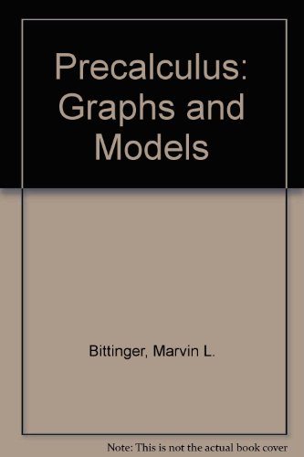 9780201711547: Precalculus: Graphs and Models