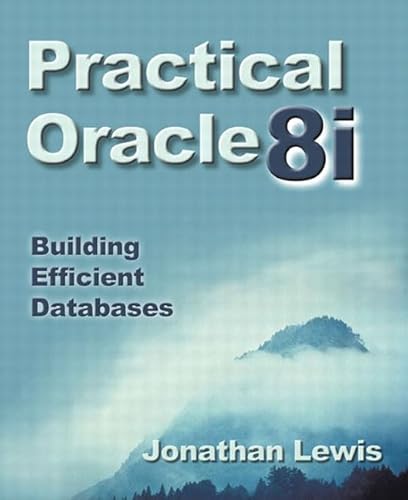 Imagen de archivo de Practical Oracle8i : Building Efficient Databases a la venta por Better World Books