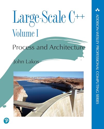 9780201717068: Large-Scale C++: Process and Architecture, Volume 1 (Addison-Wesley Professional Computing Series)