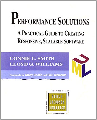 9780201722291: Performance Solutions: A Practical Guide to Creating Responsive, Scalable Software