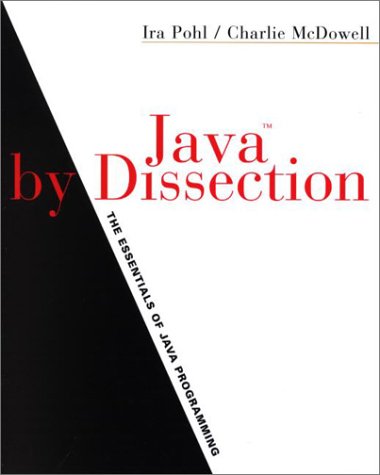 9780201725964: Java by Dissection: The Essentials of Java Programming