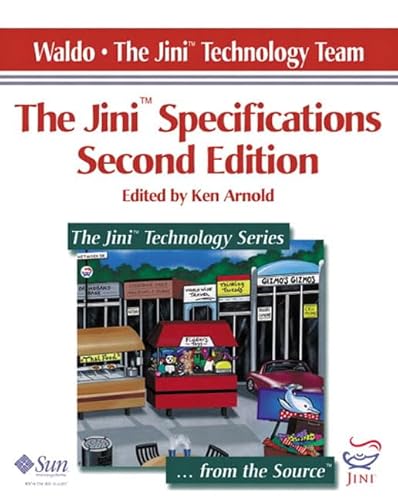 The Jini (TM) Specifications, Edited by Ken Arnold (Jimi Technology Series) - Jim Waldo; The Jini (TM) Technology Team