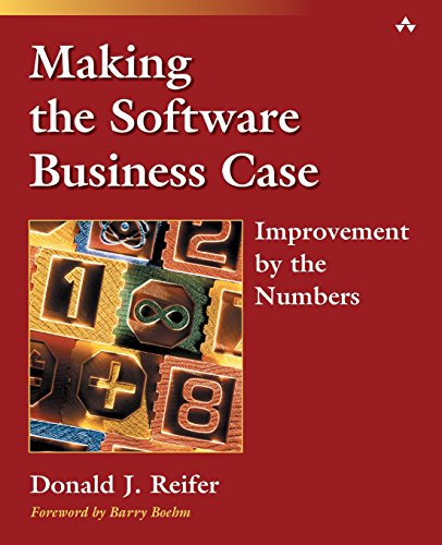 Making the Software Business Case: Improvement by the Numbers (9780201728873) by Reifer, Donald J.