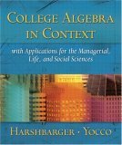 Beispielbild fr College Algebra in Context with Applications for the Managerial, Life and Social Sciences zum Verkauf von Better World Books