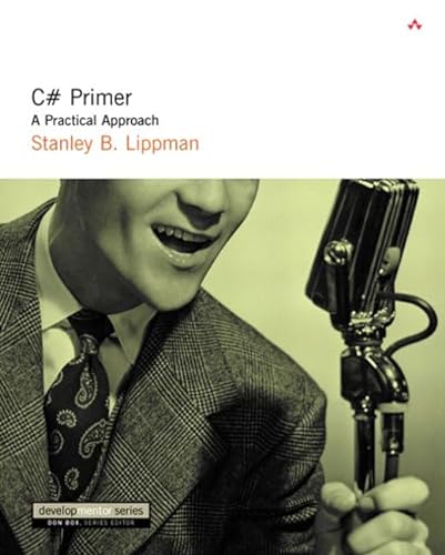 C# Primer: A Practical Approach (9780201729559) by Lippman, Stanley B