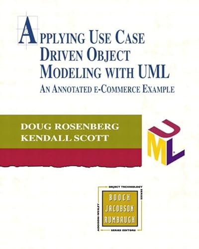 9780201730395: Applying Use Case Driven Object Modeling With Uml. An Annotated E-Commerce Example (Addison-wesley Object Technology Series)