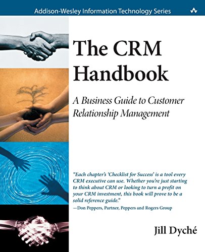 Imagen de archivo de The CRM Handbook : A Business Guide to Customer Relationship Management a la venta por Better World Books